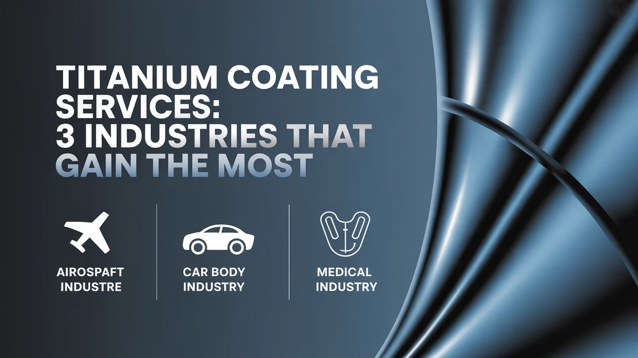 Titanium coating applications aviation automotive medical